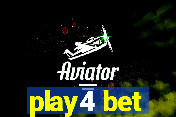 play4 bet